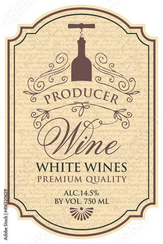 Vector wine label with a bottle, corkscrew and calligraphic inscription in figured frame on the abstract handwritten background in retro style