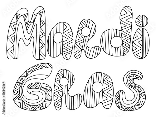 Mardi Gras words zen art white isolated stock vector illustration. Happy Fat Tuesday holiday coloring page for kids and adults. Detailed words ornamental horizontal colouring book page. One of series