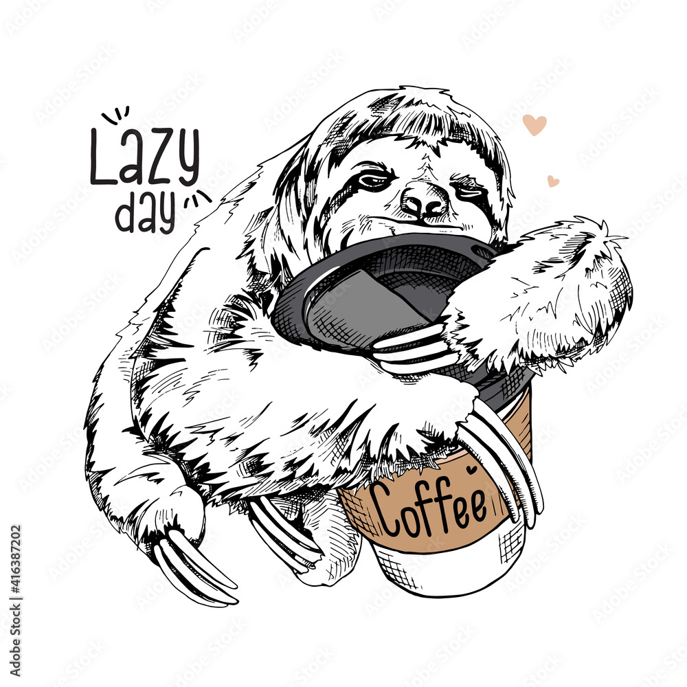 Fototapeta premium Cute smiling sloth with a plastic cup of coffee. Lazy day - lettering quote. Humor card, t-shirt composition, hand drawn style print. Vector illustration.