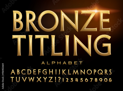 Bronze Titling; a classic roman style alphabet with the effect of burnished bronze metal — good for game logo or movie title.