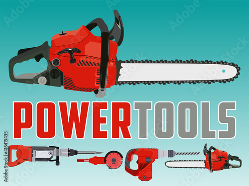 Vector illustration with chain saw and Different Power Tools 