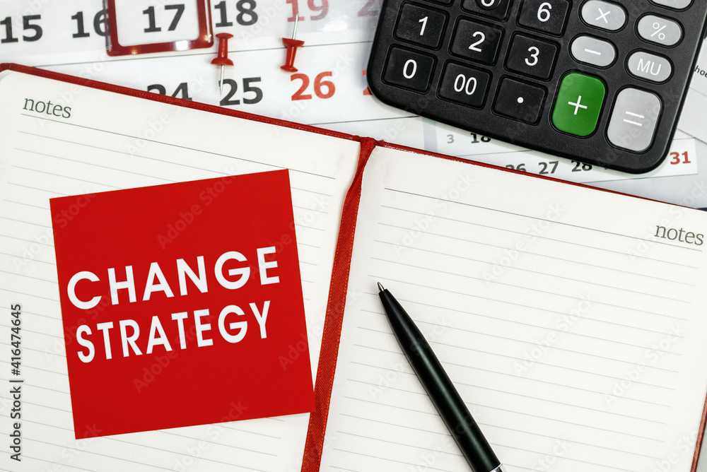 Change Strategy - concept of text on sticky note Change Strategy - concept of text on sticky note