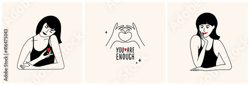 Set of vector illustrations with beautiful females, hands showing heart shape and lettering You are enough. Self care, love, body positive, acceptance. Young woman hugging herself. Smiling cute lady.