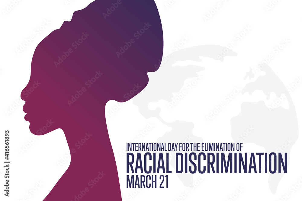 International Day for the Elimination of Racial Discrimination. March 21. Holiday concept. Template for background, banner, card, poster with text inscription. Vector EPS10 illustration. International Day for the Elimination of Racial Discrimination. March 21. Holiday concept. Template for background, banner, card, poster with text inscription. Vector EPS10 illustration.
