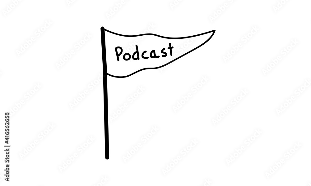 Handwritten podcast flag graphic illustration for podcaster. Handwritten podcast flag graphic illustration for podcaster.