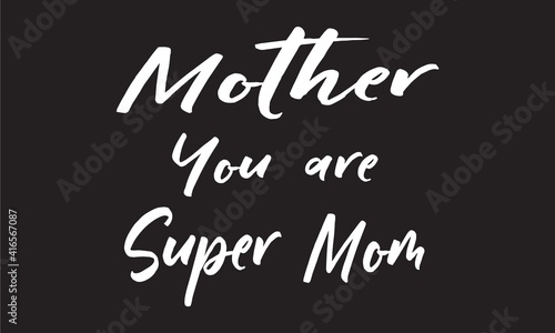 Super mom t-shirt design- Mom t-shirt design- Mother t-shirt