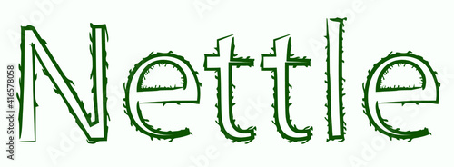 The inscription nettle outline with spines as on the stalk of nettle