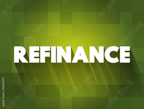 Refinance text quote, concept background