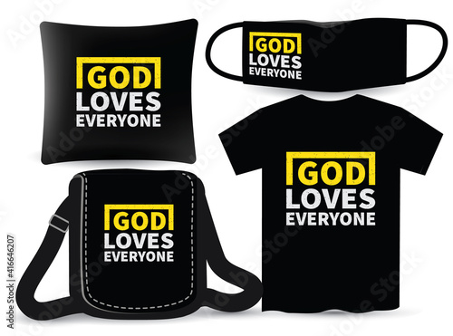 God loves everyone lettering design for t shirt and merchandising