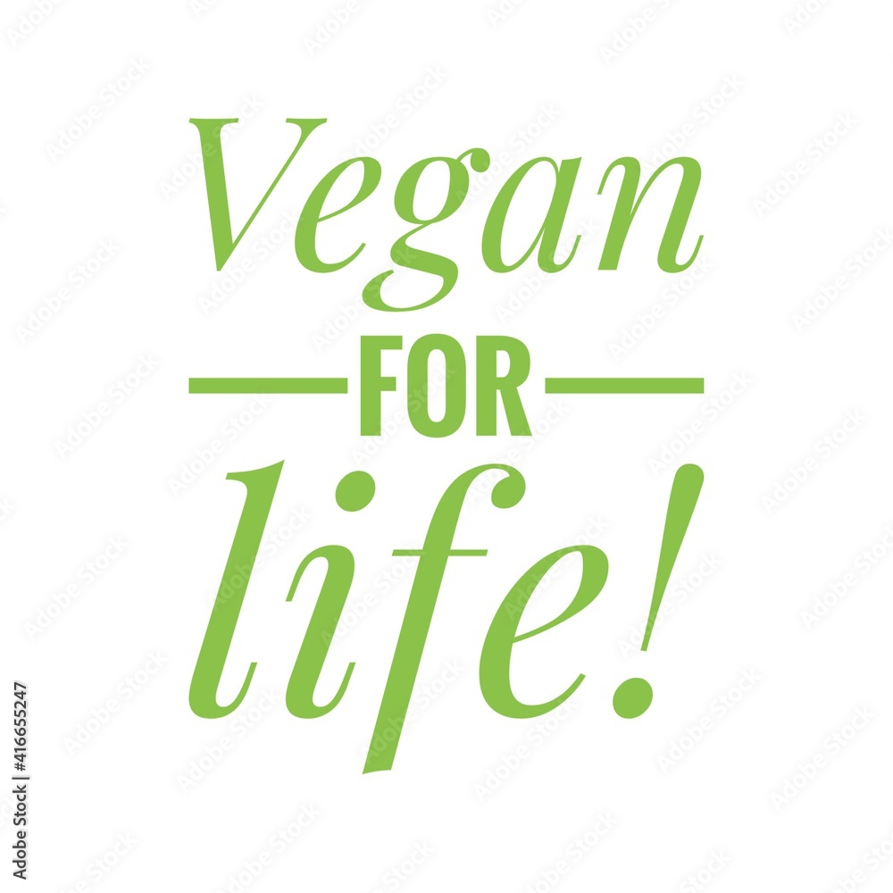 Fototapeta premium ''Vegan for life'' Lettering