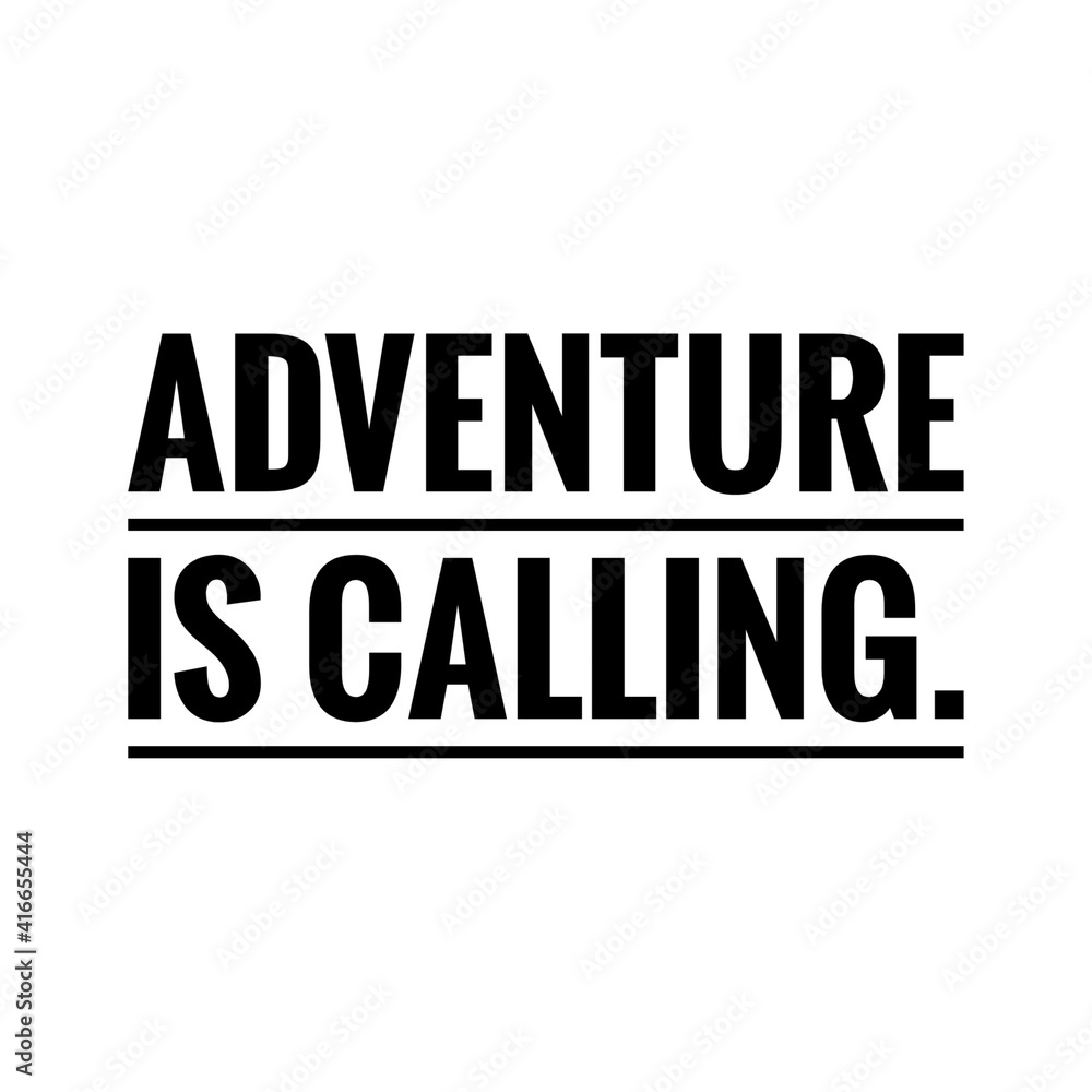 ''Adventure is calling'' Lettering