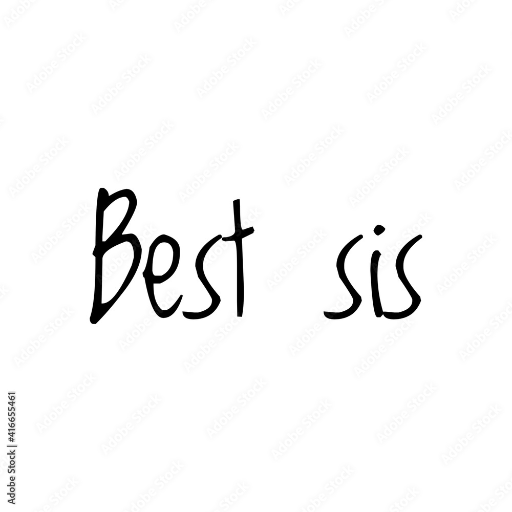 ''Best sis'' Lettering ''Best sis'' Lettering