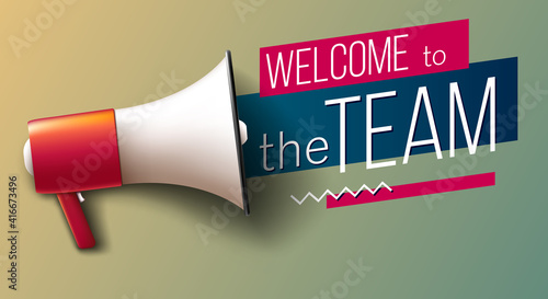 "Welcome to the team" banner with megaphone