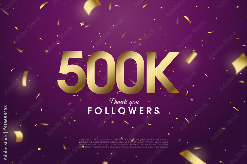 500k followerswith numbers and gold foil.