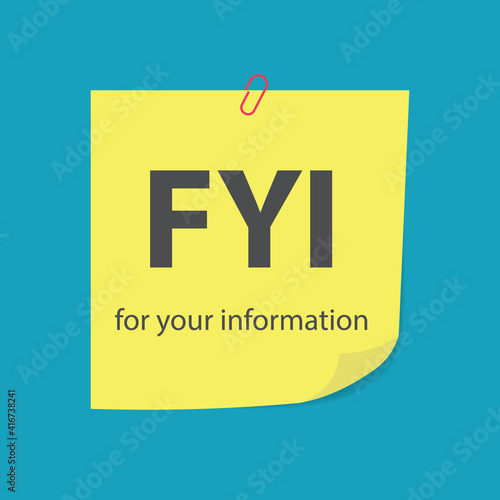 FYI For Your Information written on yellow sticky note - vector illustration