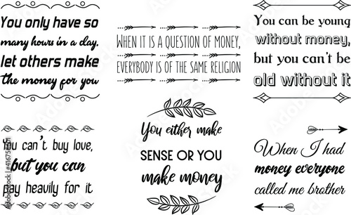 Set of Calligraphy sayings for print. Vector Quotes about Money business and finance
