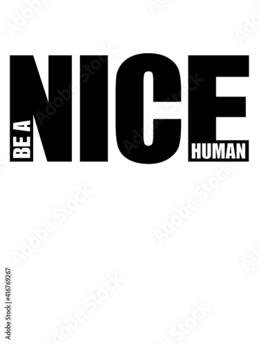 Motto Be Nice 