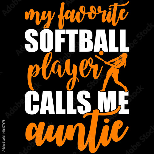 my favorite softball calls me auntie