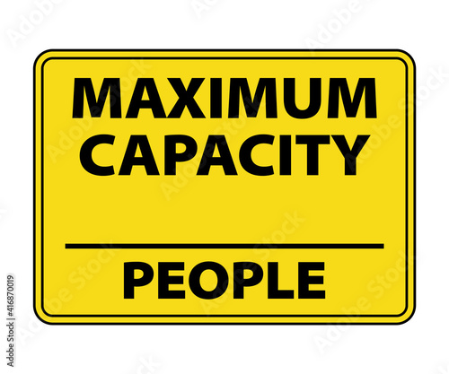 Maximum Capacity (People) Sign, OSHA sign for maximum people capacity