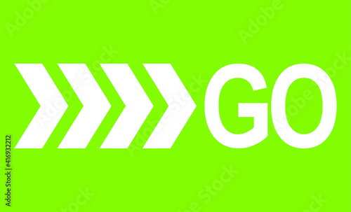 GO white word text and four direction arrows pointing right ahead on green background as motivational message banner. Vector illustration.