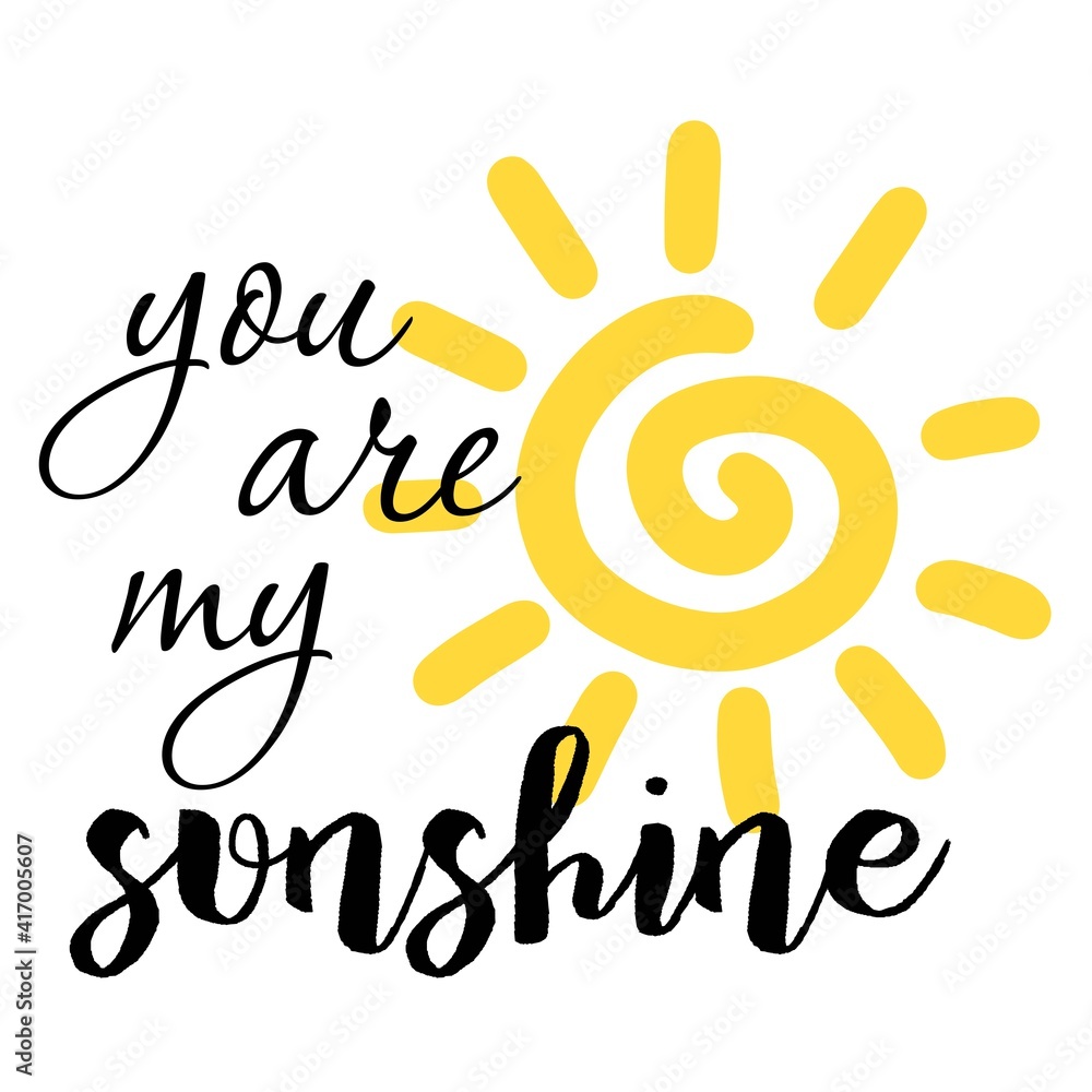 you are my sunshine, vector illustration art Stock Vector Adobe Stock
