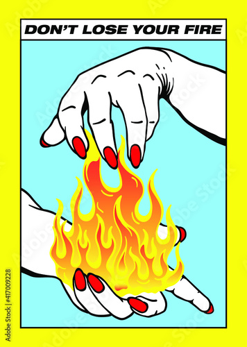 flames in hands tarot card style illustration with bright colors and slogan print design