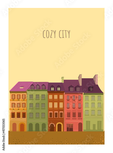 Cozy city, cozy cute hand drawn town. Postcard with houses. Vector modern flat illustration in hand drawn style. European city.