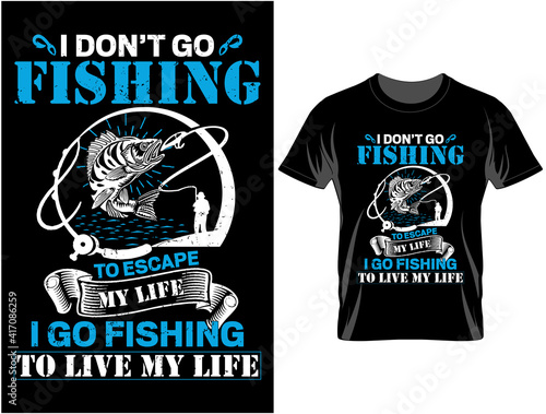 I don't go fishing t shirt design, T Shirt Design Vector