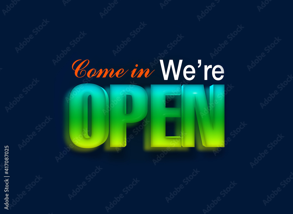 Come in We're open - Cafe Store Sign label, 3d illustration, 3d rendering