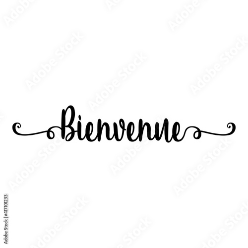 Banner con texto manuscrito bienvenue en francés escrito a mano con florituras en color negro