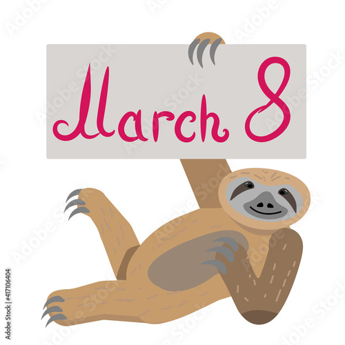 sloth holiday greetings. International Women s Day. Sloth Congratulates all women in the world on the holiday