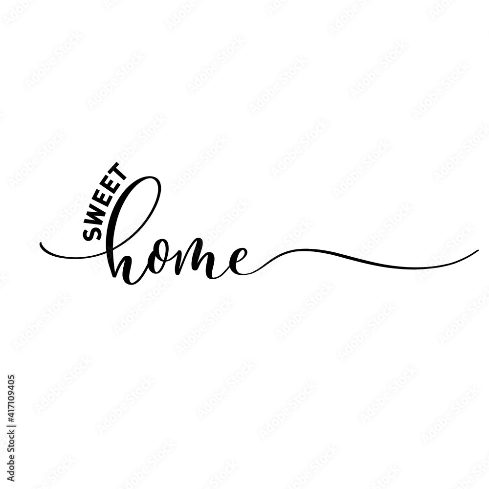 Home sweet home - hand drawn calligraphy inscription.