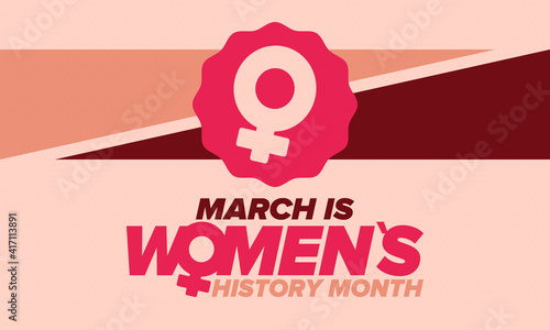 Women's History Month. Celebrated annual in March, to mark women’s contribution to history. Female symbol. Women's rights. Girl power in world. Poster, postcard, banner. Vector illustration