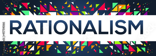 creative colorful (rationalism) text design, written in English language, vector illustration.

