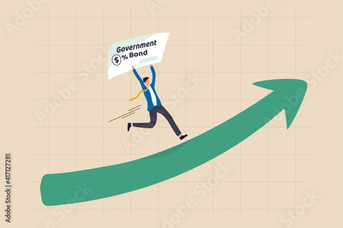 Global and U.S. treasury yields rising up, government bond 10 years yields surge after economic recovered from COVID-19 concept, businessman investor holding Government bond running on rising up arrow