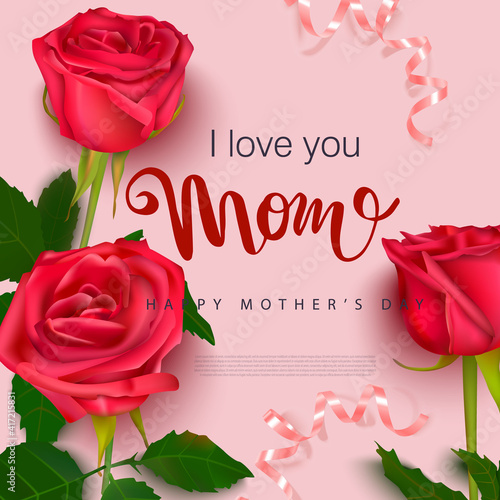 Happy Mother's Day, design template with roses. illustration for banner,flyer, postcard, invitation.