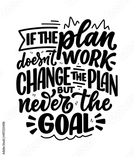 Hand drawn lettering quote in modern calligraphy style about business motivation. Inspiration slogan for print and poster design. Vector
