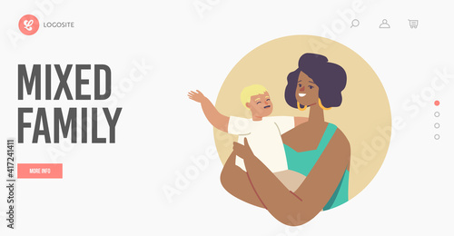 Mixed Family Landing Page Template. Multicultural and Multiracial, African American Mother Character Hold Baby on Hands