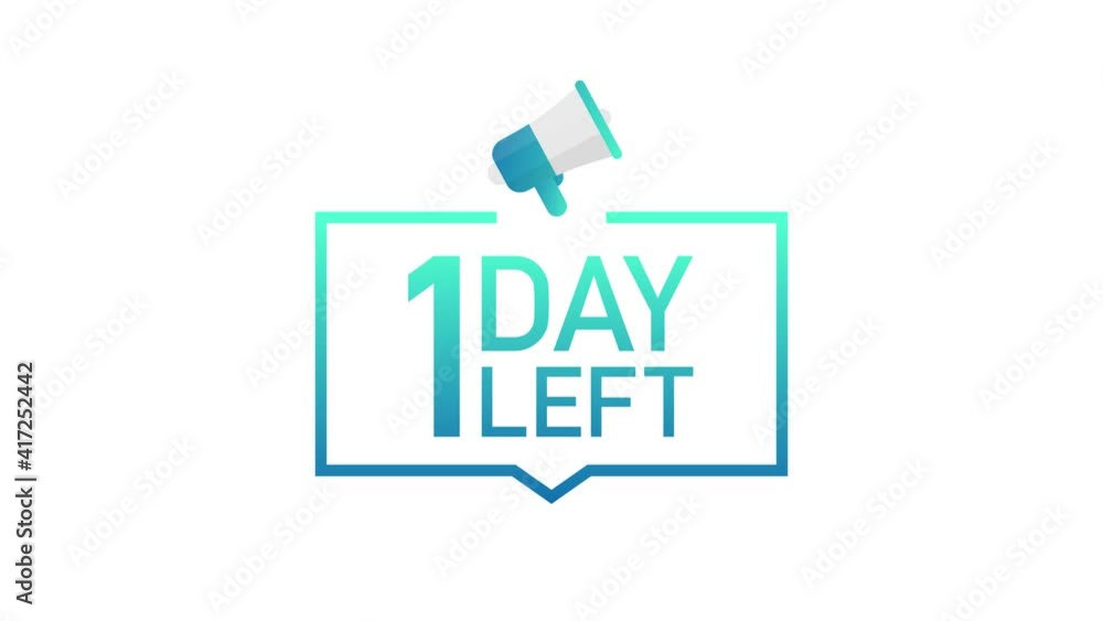 1 Day Left label on white background. Flat icon. Motion design. 1 Day Left label on white background. Flat icon. Motion design.