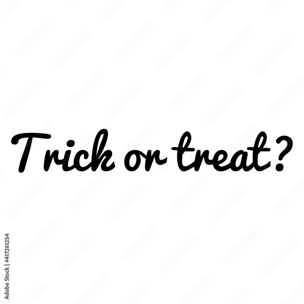 ''Trick or treat'' Lettering