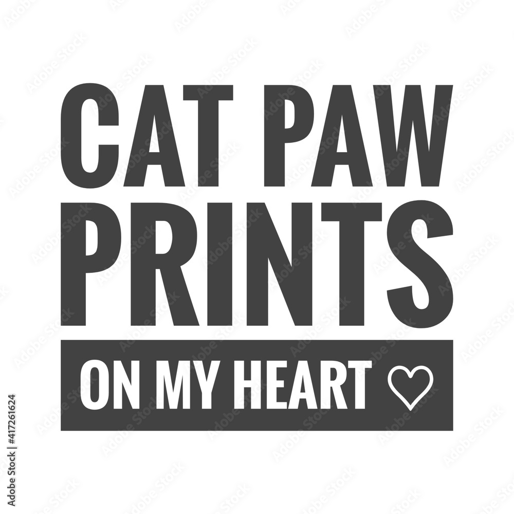 ''Cat paw prints on my heart'' Lettering