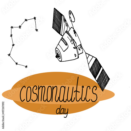 cosmonautics day lettering handwritten . rocket  constellation in the style of Doodle . a space object and an inscription . blank for a greeting card