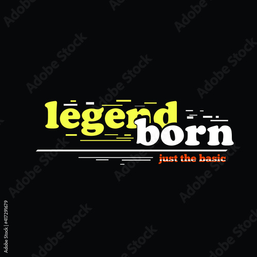 legend born juts the basic