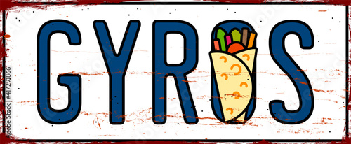 Gyros. Gyro. Greek cuisine. Vintage metal sign. Grunge style