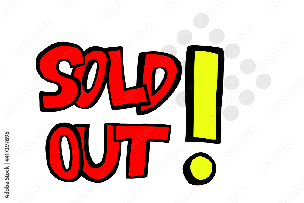 Vector Hand Draw Red and Yellow Sketch Announcement, Sold Out , Isolated on White Vector Hand Draw Red and Yellow Sketch Announcement, Sold Out , Isolated on White