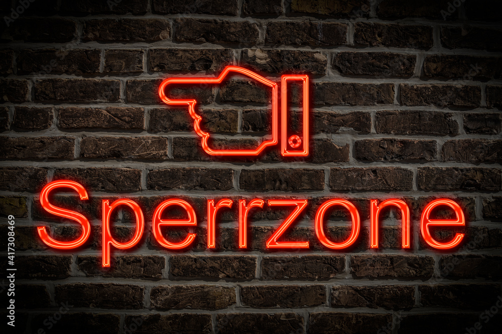 Obraz premium Leuchtreklame Sperrzone