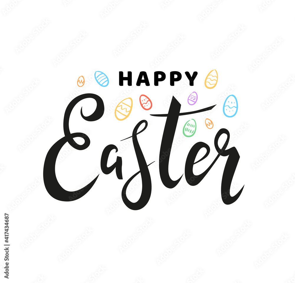 Happy Easter hand drawn calligraphy card design with colorful ornate eggs isolated on white background. - Vector illustration Happy Easter hand drawn calligraphy card design with colorful ornate eggs isolated on white background. - Vector illustration
