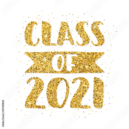Class of 2021. Hand drawn brush lettering Graduation logo. Template for graduation design, party, high school or college graduate, yearbook. Modern calligraphy. Vector illustration.