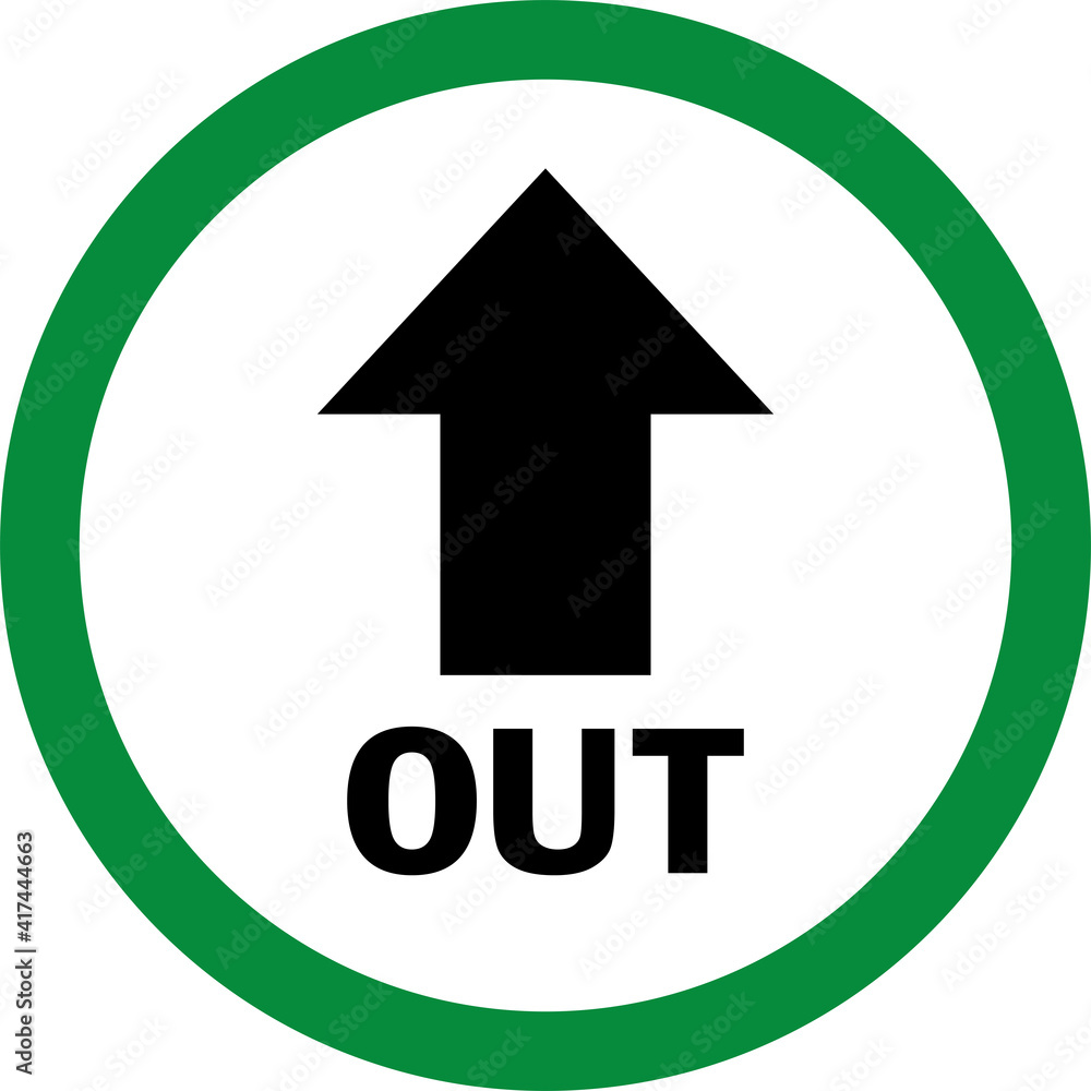 Green circle out arrow sign. Black text. Safety signs and symbols. Green circle out arrow sign. Black text. Safety signs and symbols.