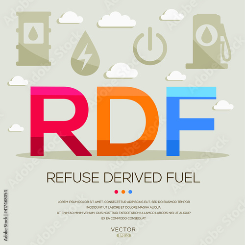 RDF mean (refuse derived fuel) Energy acronyms ,letters and icons ,Vector illustration.
